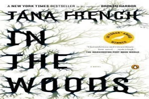 Book cover of In the Woods by Tana French Book cover of In the Woods by Tana French